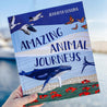 Amazing Animal Journeys